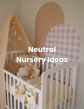 Neutral Nursery Ideas: A Comprehensive Guide